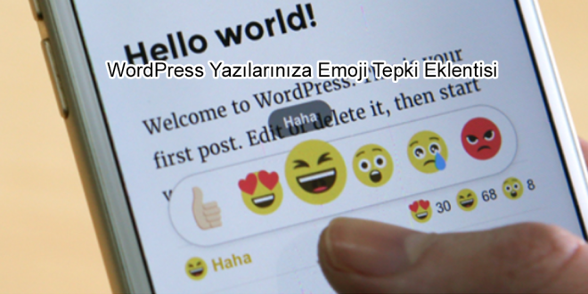 WordPress Yazılarınıza Emoji Tepki Eklentisi