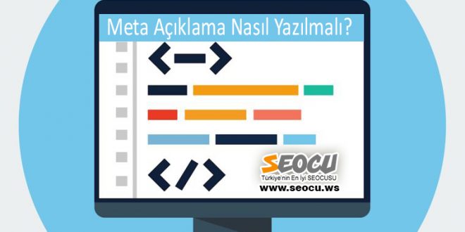 Meta Açıklama Nasıl Yazılmalı?