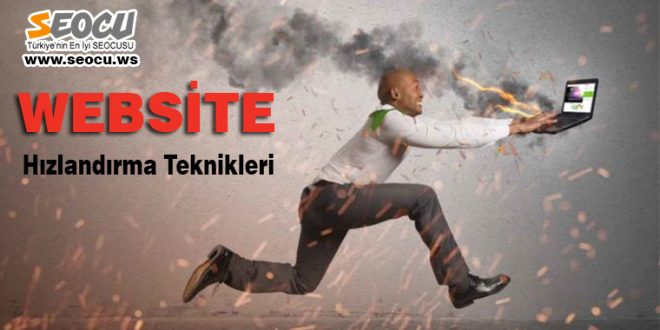 Site Hızlandırma Teknikleri