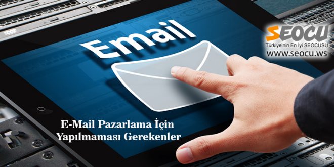 E-Mail Pazarlama İçin Yapılmaması Gerekenler