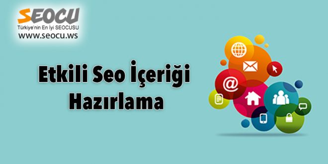 Etkili Seo İçeriği Hazırlama