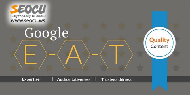 Google EAT Güncellemesi Hakkında