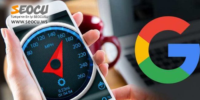 Google’dan Yavaş Sitelere Darbe