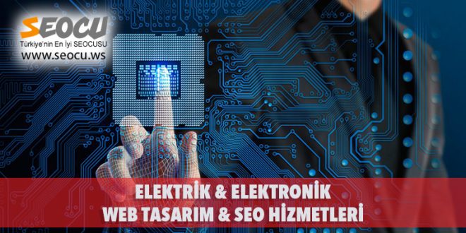 Elektrik Web Tasarım & Seo Hizmetleri