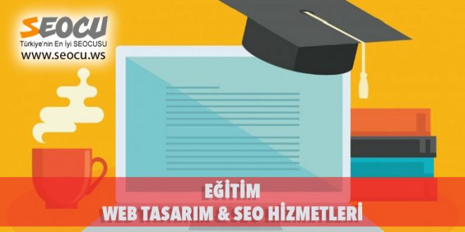 Eğitim Web Tasarım & Seo Hizmetleri