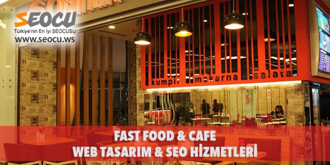 Fast Food & Cafe Web Tasarım & Seo Hizmetleri