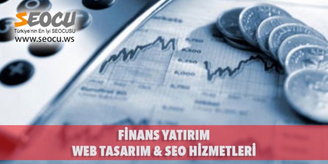 Finans Yatırım Web Tasarım & Seo Hizmetleri