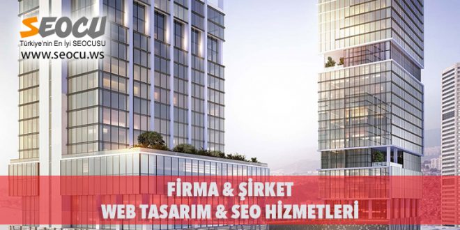 Firma & Şirket Web Tasarım & Seo Hizmetleri