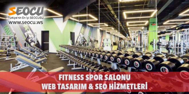 Fitness Spor Salonu Web Tasarım & Seo Hizmetleri