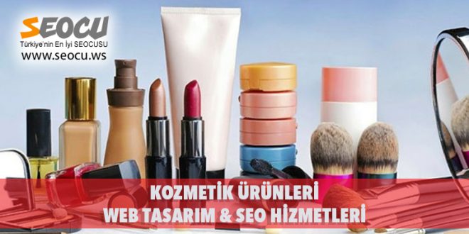 Kozmetik Ürünleri Web Tasarım & Seo Hizmetleri
