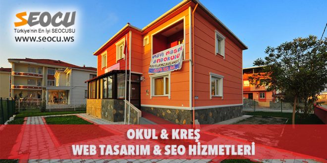 Okul & Kreş Web Tasarım & Seo Hizmetleri