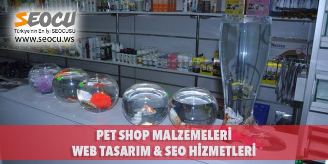 Pet Shop Malzemeleri Web Tasarım & Seo Hizmetleri