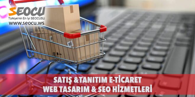 Satış & Tanıtım E-Ticaret Web Tasarım & Seo Hizmetleri
