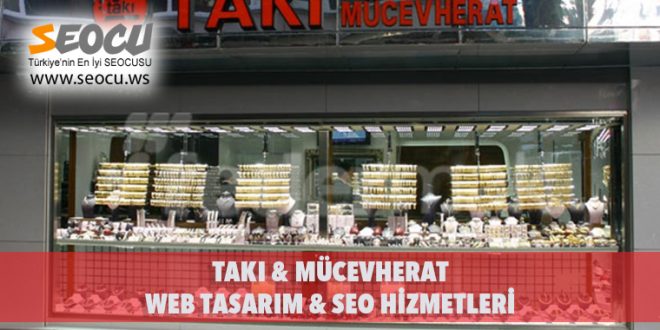 Takı & Mücevherat Web Tasarım & Seo Hizmetleri