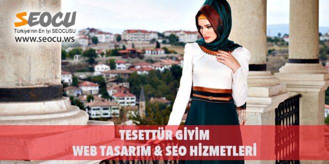 Tesettür Giyim Web Tasarım & Seo Hizmetleri