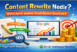 Content rewrite nedir? SEO’da içerik yeniden yazımı neden önemlidir? Özgün içerik oluşturma ve Google sıralamasını yükseltme hakkında detaylı rehber.