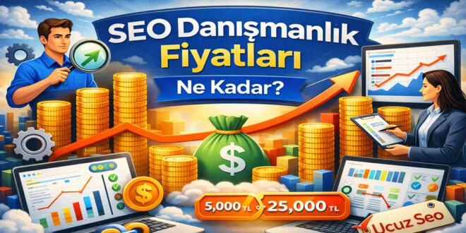 SEO danışmanlık fiyatları