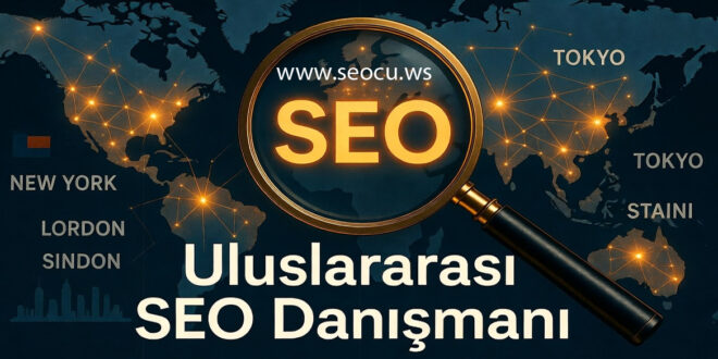 Uluslararası SEO Danışmanı